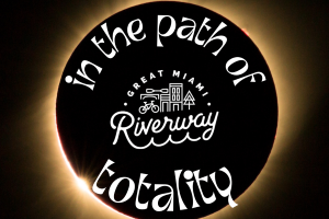 Great Miami Riverway - In the Path of Totality